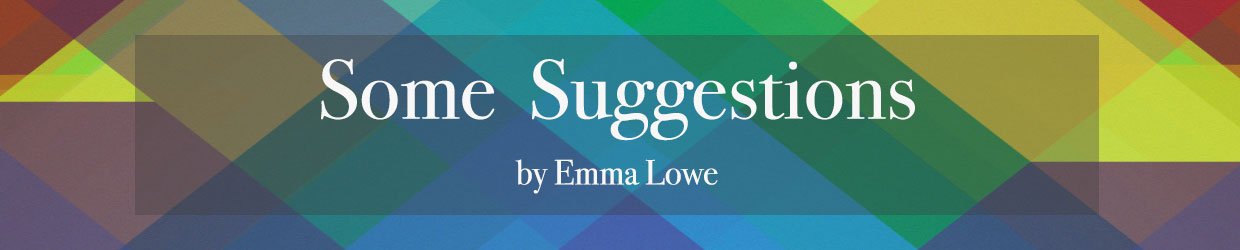 Some Super Suggestions by Emma Lowe Photography